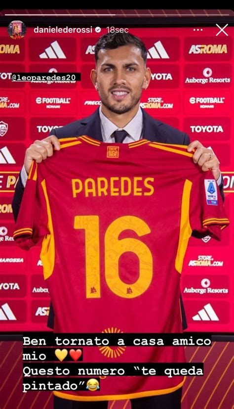 Paredes sceglie la numero 16 di De Rossi .